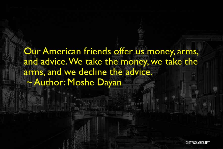 Moshe Dayan Quotes 786660