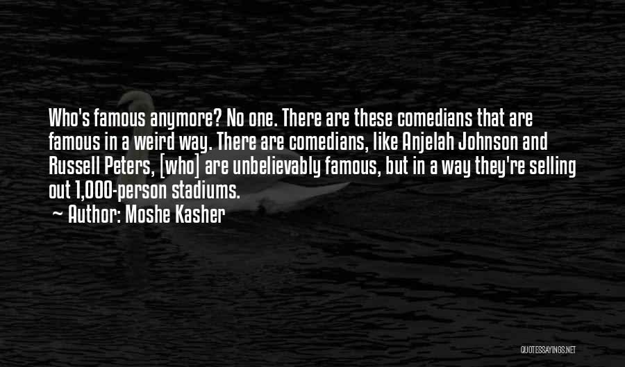 Moshe Kasher Quotes 1658537