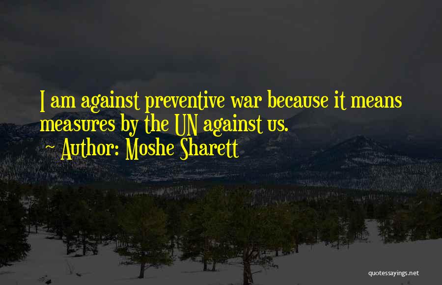 Moshe Sharett Quotes 597016