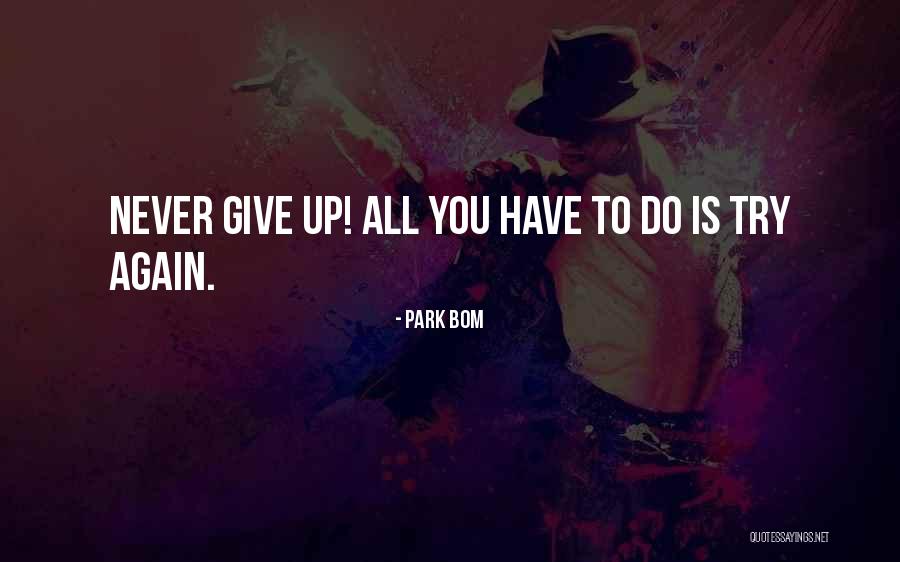 Moshkina Quotes By Park Bom Moshkina Quotes By Park Bom