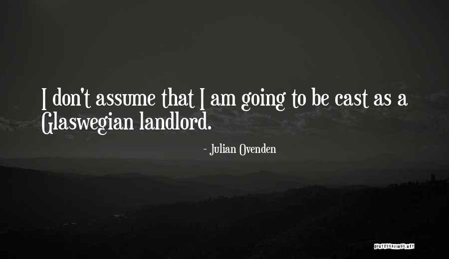 Moshosa Quotes By Julian Ovenden Moshosa Quotes By Julian Ovenden