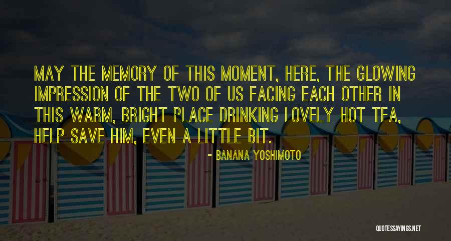 Moshulu Slippers Quotes By Banana Yoshimoto Moshulu Slippers Quotes By Banana Yoshimoto