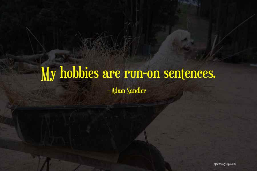 Mosiac Quotes By Adam Sandler Mosiac Quotes By Adam Sandler