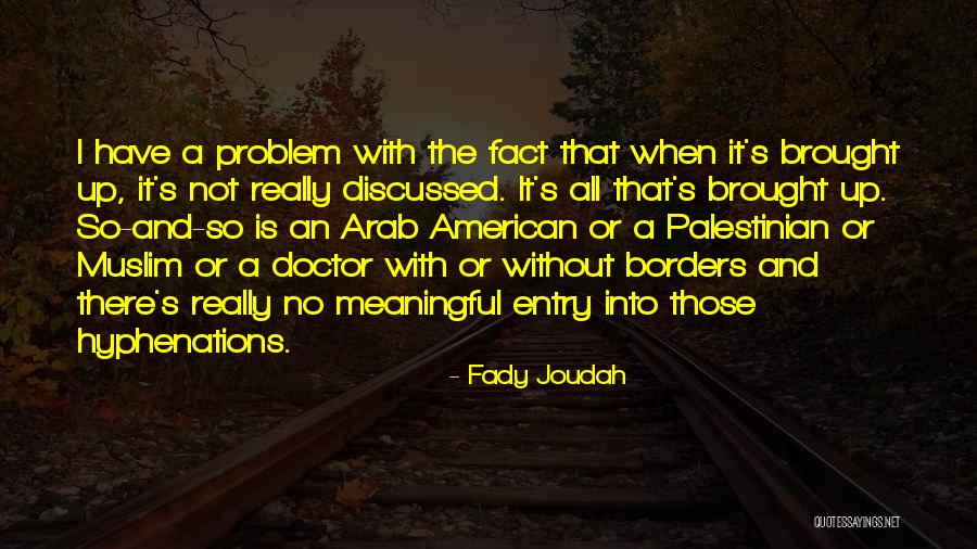 Mosiah 2 17 Quotes By Fady Joudah Mosiah 2 17 Quotes By Fady Joudah