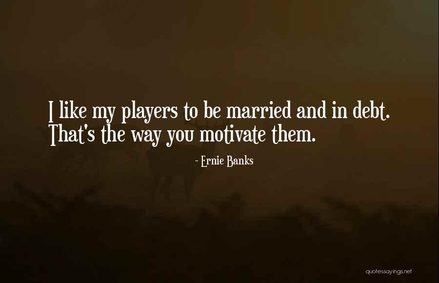 Moskal Funeral Home Quotes By Ernie Banks Moskal Funeral Home Quotes By Ernie Banks