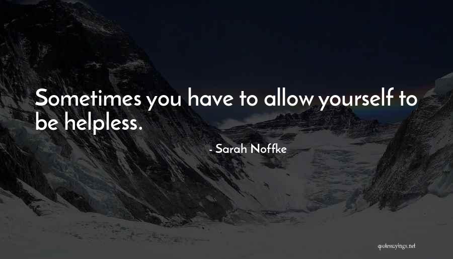 Moskova Konsolosluk Quotes By Sarah Noffke Moskova Konsolosluk Quotes By Sarah Noffke