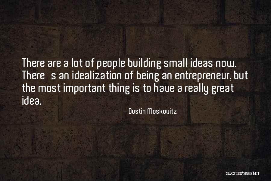 Moskovitz Dustin Quotes By Dustin Moskovitz Moskovitz Dustin Quotes By Dustin Moskovitz