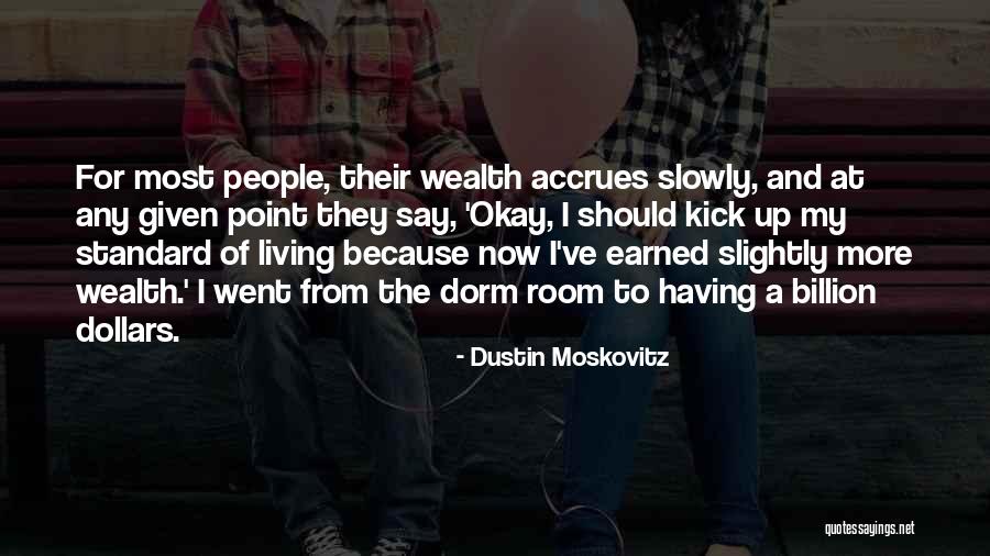 Moskovitz Dustin Quotes By Dustin Moskovitz Moskovitz Dustin Quotes By Dustin Moskovitz