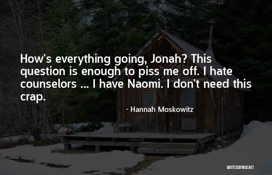 Moskowitz Quotes By Hannah Moskowitz Moskowitz Quotes By Hannah Moskowitz