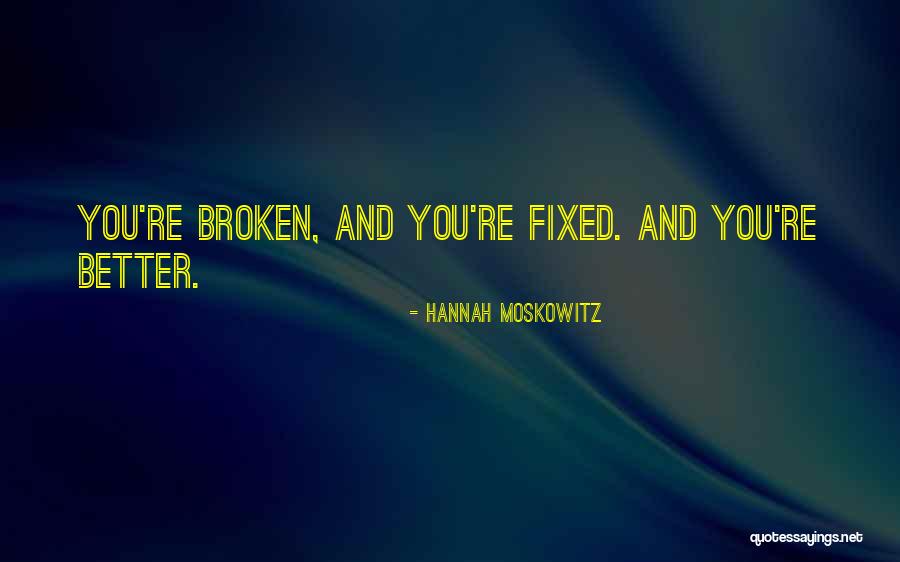 Moskowitz Quotes By Hannah Moskowitz Moskowitz Quotes By Hannah Moskowitz