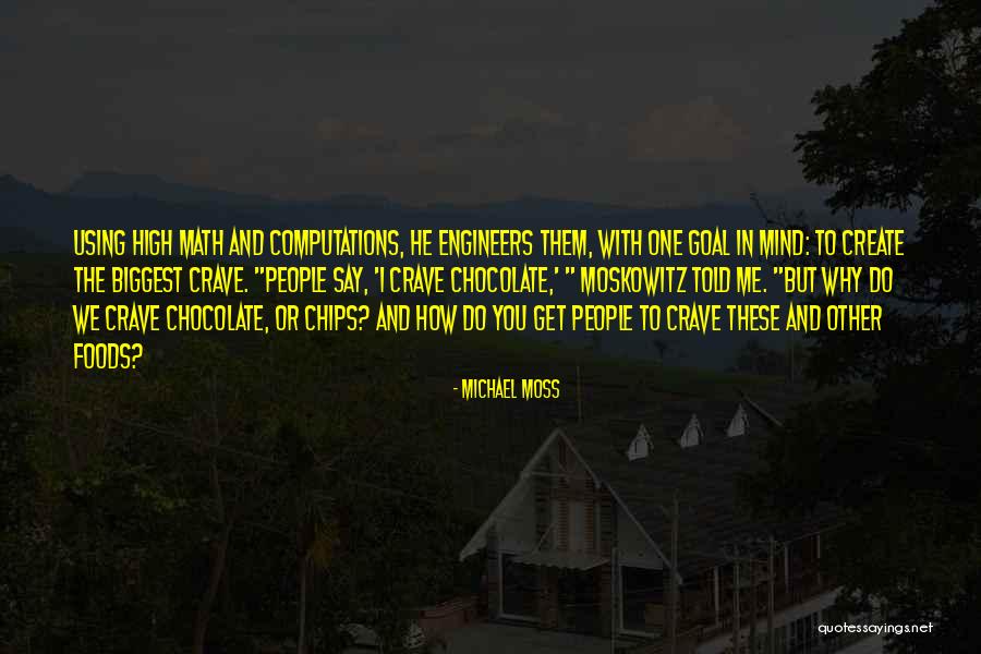 Moskowitz Quotes By Michael Moss Moskowitz Quotes By Michael Moss