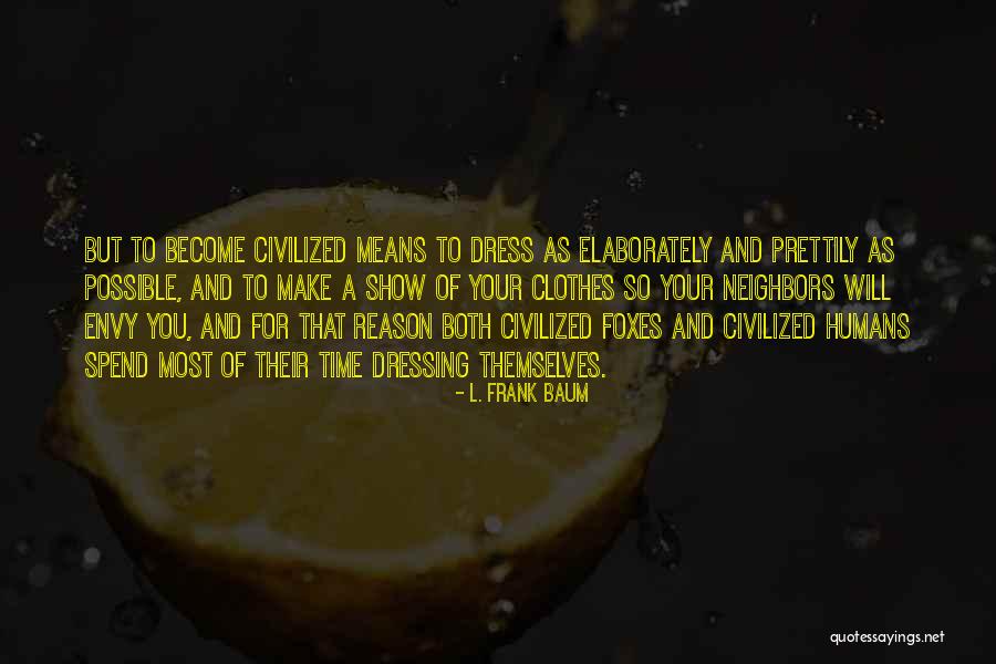 Moskus Gear Quotes By L. Frank Baum Moskus Gear Quotes By L. Frank Baum