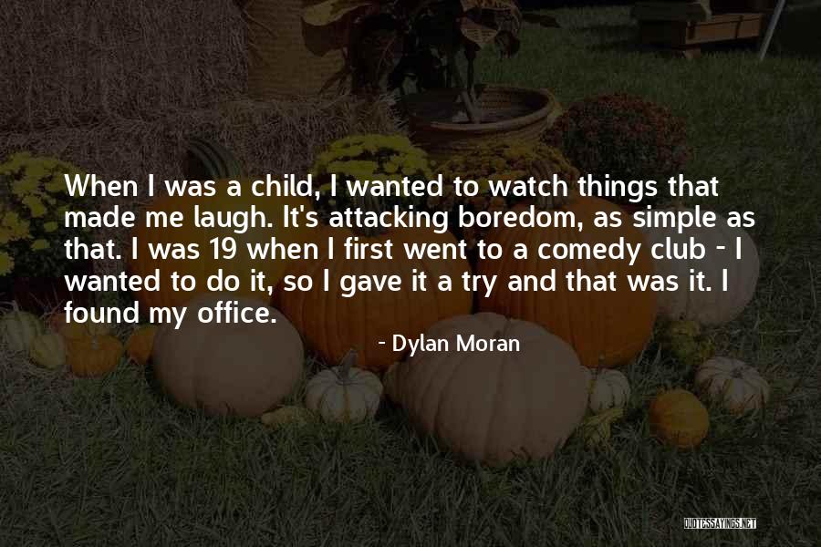 Moskusand Quotes By Dylan Moran Moskusand Quotes By Dylan Moran
