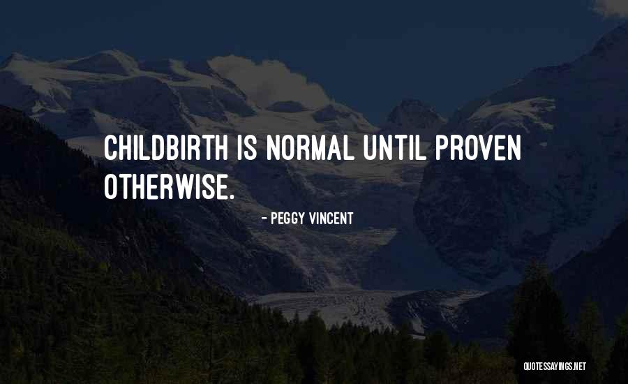 Moslavacka Quotes By Peggy Vincent Moslavacka Quotes By Peggy Vincent