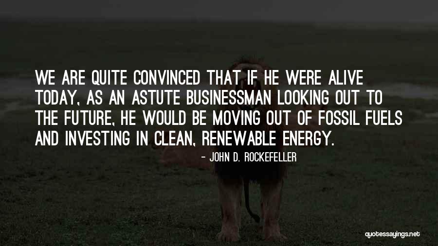 Mosli Djej Quotes By John D. Rockefeller Mosli Djej Quotes By John D. Rockefeller