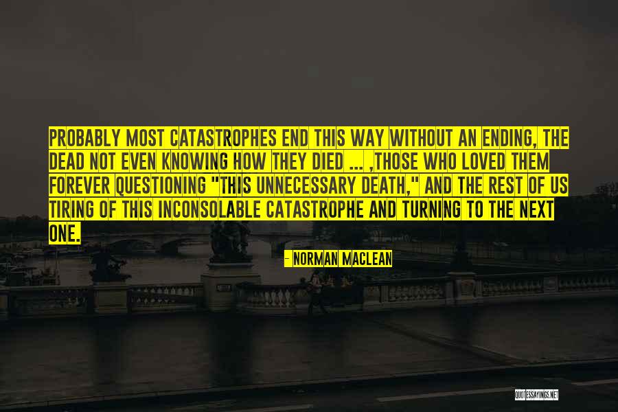 Mosquera Clean Quotes By Norman Maclean Mosquera Clean Quotes By Norman Maclean