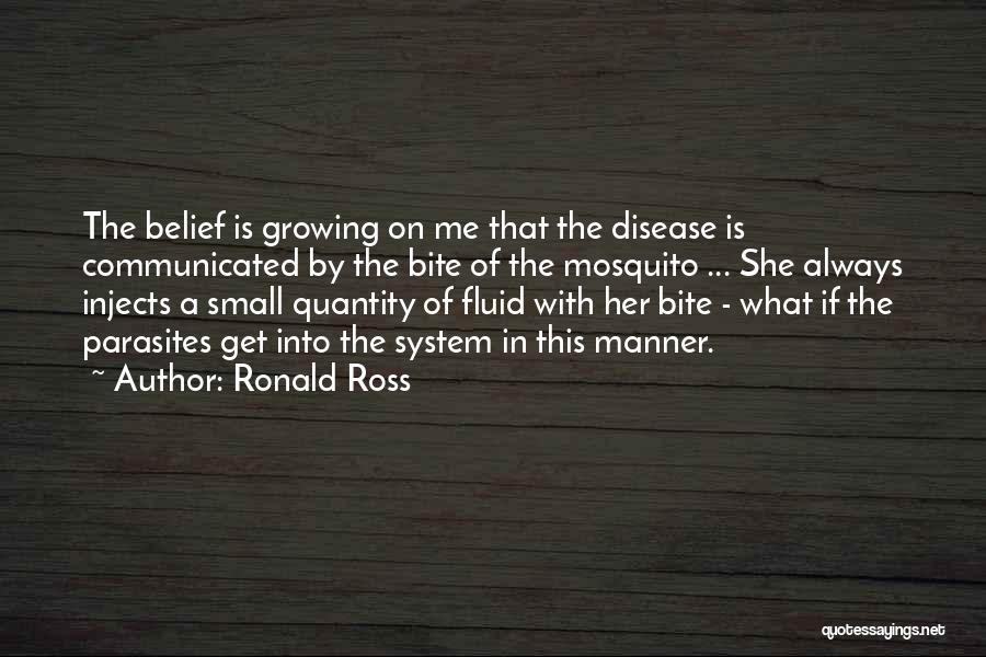 Mosquito Bite Quotes By Ronald Ross