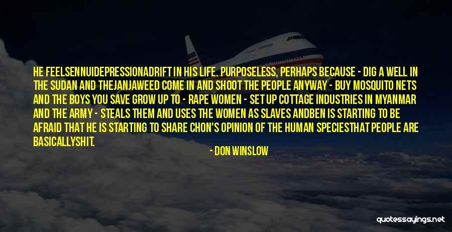 Mosquito Nets Quotes By Don Winslow Mosquito Nets Quotes By Don Winslow