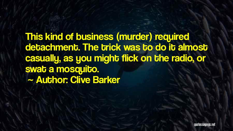 Mosquito Quotes By Clive Barker