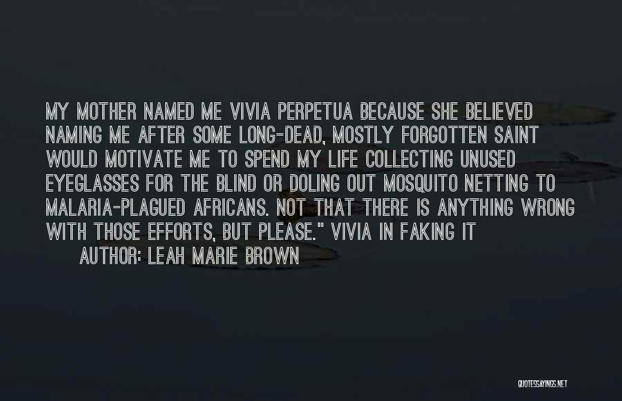 Mosquito Quotes By Leah Marie Brown