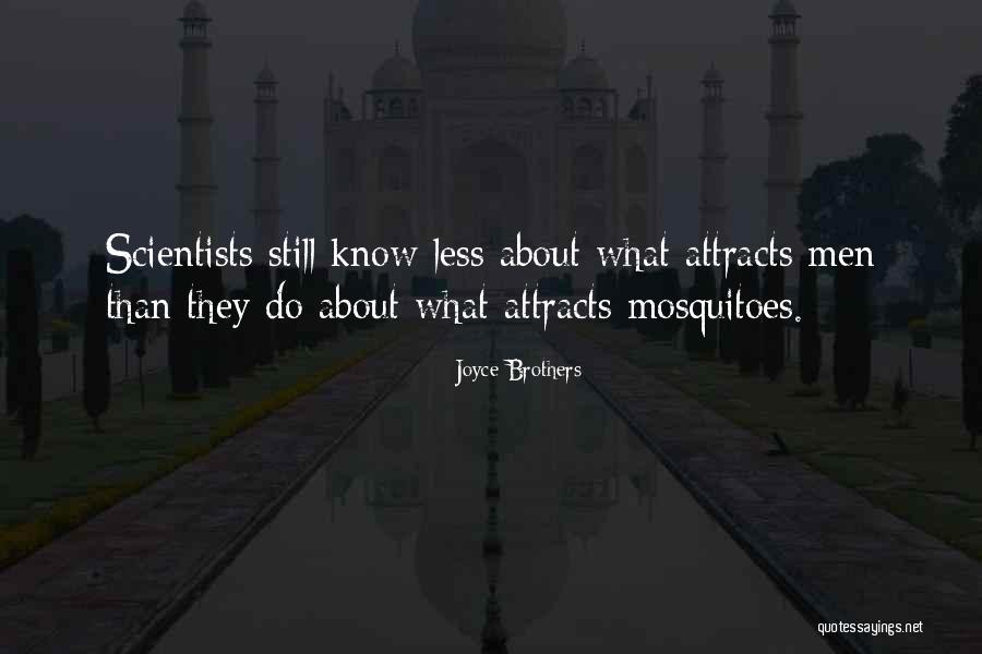 Mosquitoes Best Quotes By Joyce Brothers Mosquitoes Best Quotes By Joyce Brothers
