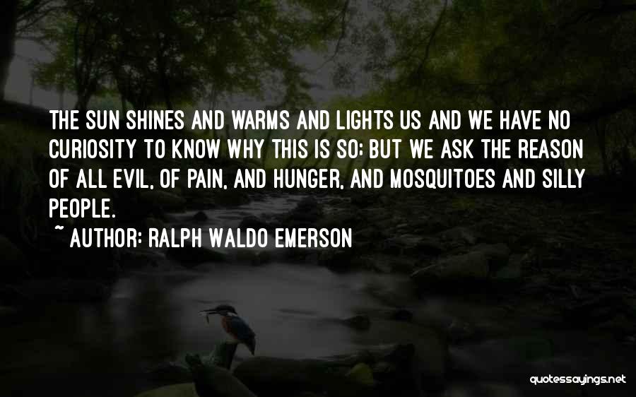 Mosquitoes Quotes By Ralph Waldo Emerson