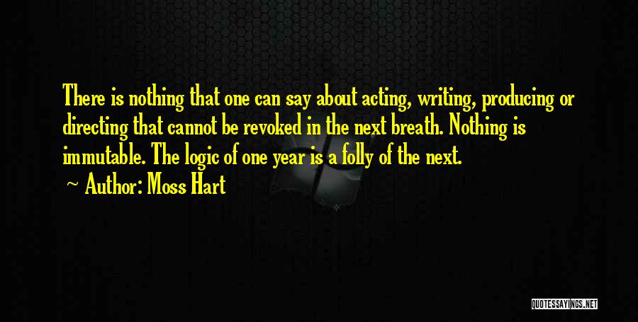 Moss Hart Quotes 1125870