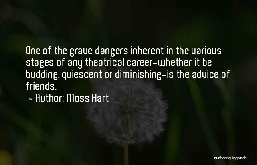 Moss Hart Quotes 2154769