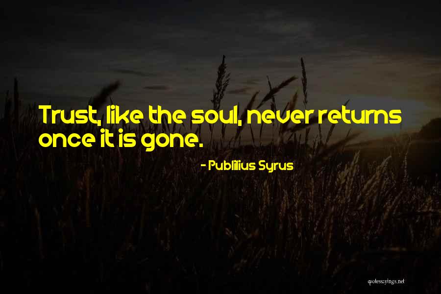 Moss On Rocks Quotes By Publilius Syrus Moss On Rocks Quotes By Publilius Syrus