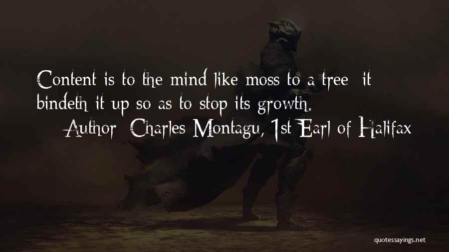 Moss Quotes By Charles Montagu, 1st Earl Of Halifax