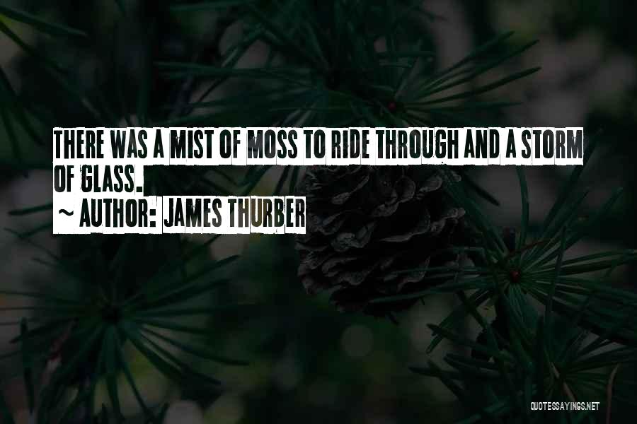 Moss Quotes By James Thurber