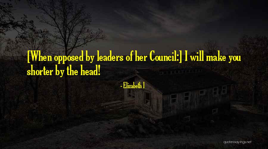Mossdale Quotes By Elizabeth I Mossdale Quotes By Elizabeth I