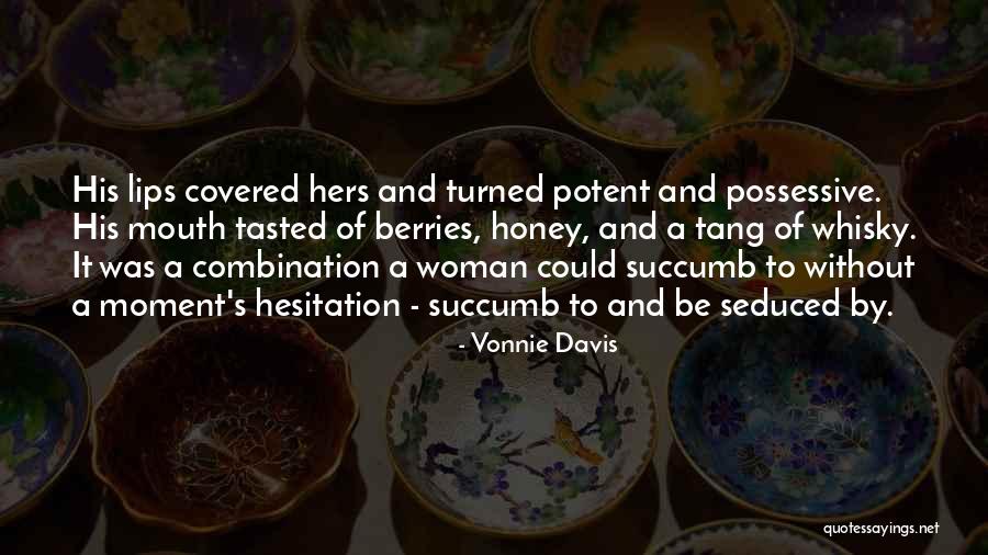 Mosseller Houston Quotes By Vonnie Davis Mosseller Houston Quotes By Vonnie Davis