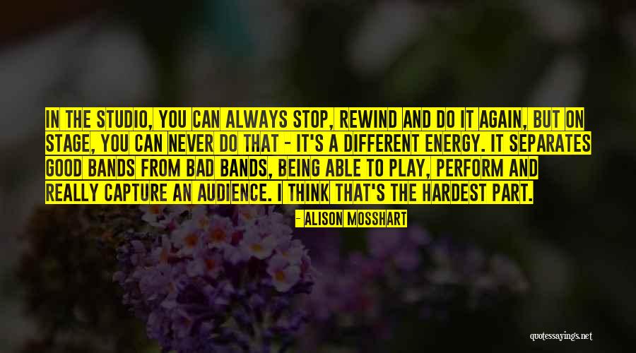 Mosshart Quotes By Alison Mosshart Mosshart Quotes By Alison Mosshart