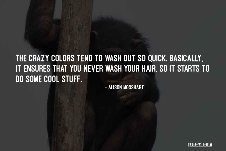 Mosshart Quotes By Alison Mosshart Mosshart Quotes By Alison Mosshart
