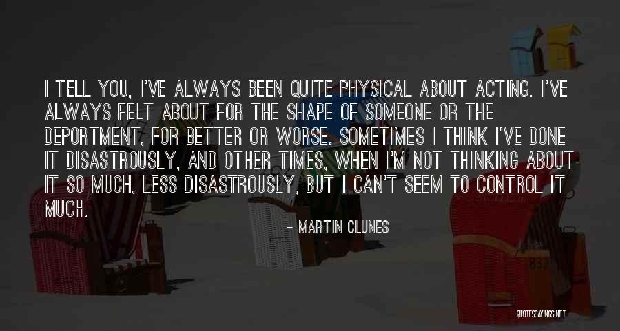 Mossner Bandsaw Quotes By Martin Clunes Mossner Bandsaw Quotes By Martin Clunes