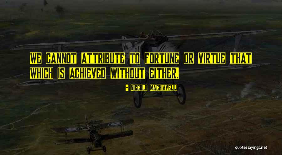 Mossoro Rn Quotes By Niccolo Machiavelli Mossoro Rn Quotes By Niccolo Machiavelli