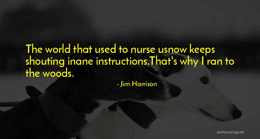Mossuto Restaurant Quotes By Jim Harrison Mossuto Restaurant Quotes By Jim Harrison