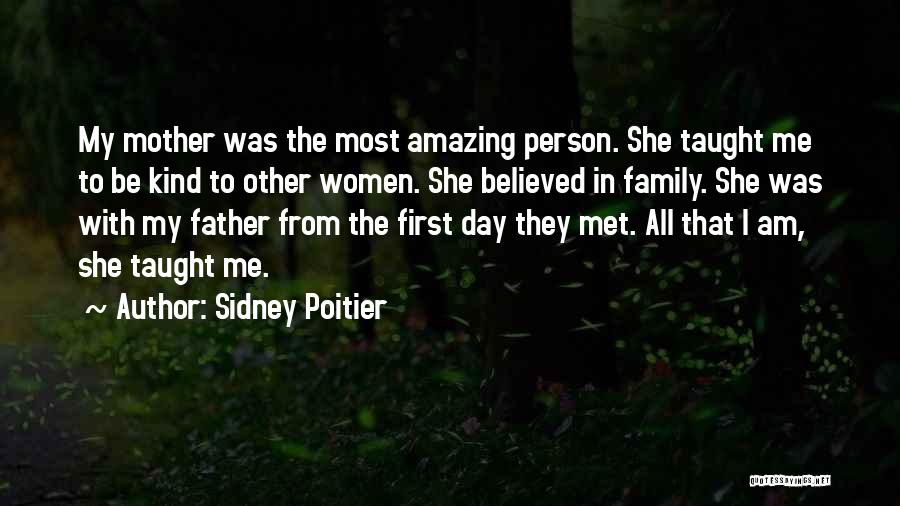 Most Amazing Mother Quotes By Sidney Poitier