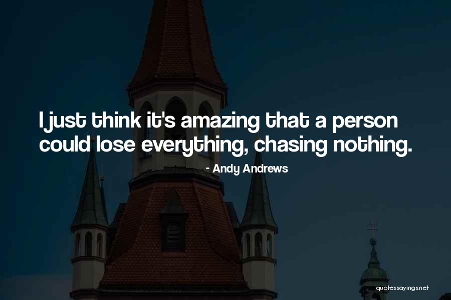 Most Amazing Person Ever Quotes By Andy Andrews
