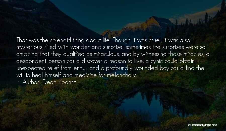 Most Amazing Person Ever Quotes By Dean Koontz