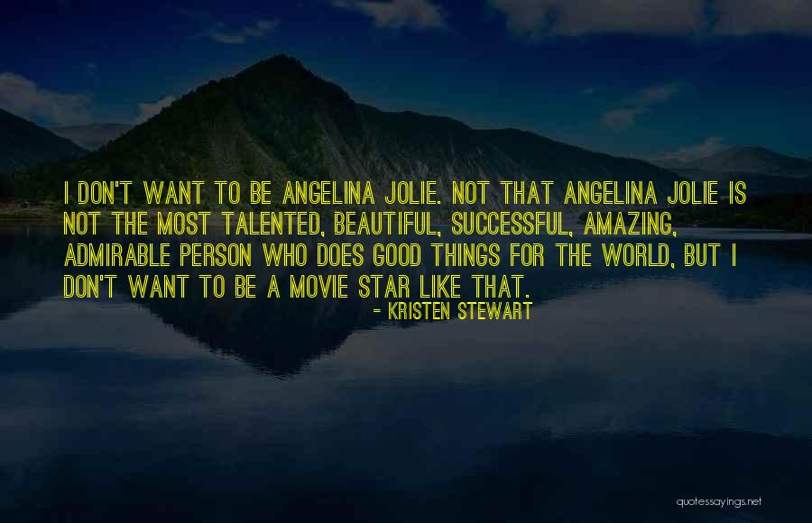 Most Amazing Person Quotes By Kristen Stewart Most Amazing Person Quotes By Kristen Stewart