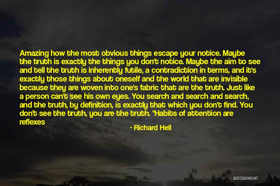 Most Amazing Person Quotes By Richard Hell Most Amazing Person Quotes By Richard Hell