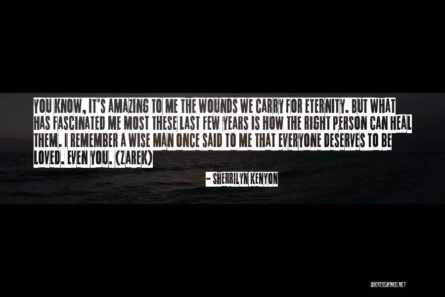 Most Amazing Person Quotes By Sherrilyn Kenyon Most Amazing Person Quotes By Sherrilyn Kenyon