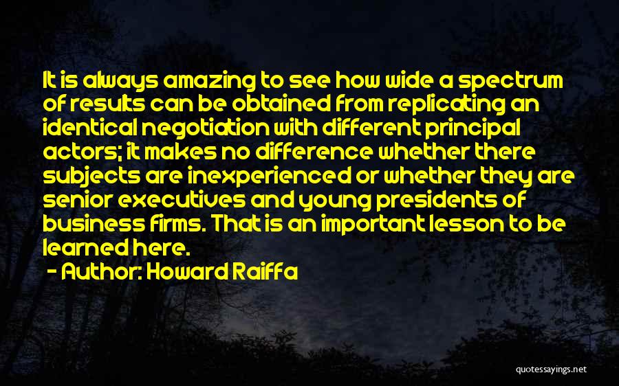 Most Amazing Senior Quotes By Howard Raiffa