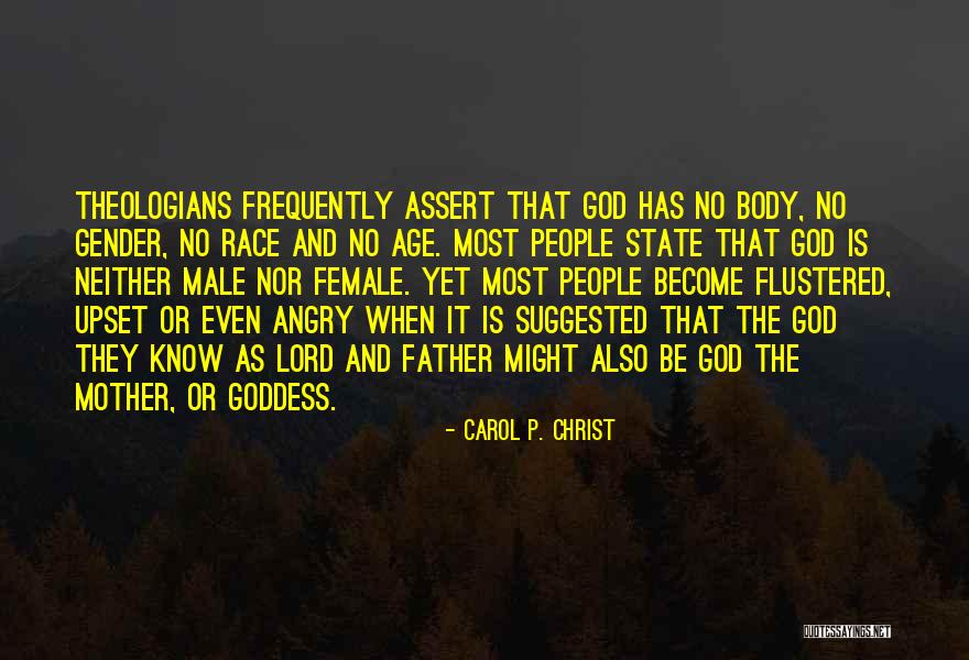 Most Angry Quotes By Carol P. Christ Most Angry Quotes By Carol P. Christ