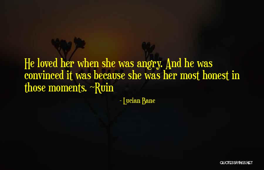 Most Angry Quotes By Lucian Bane Most Angry Quotes By Lucian Bane