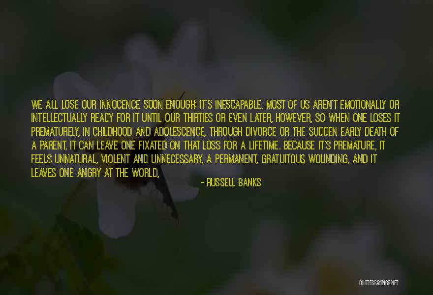 Most Angry Quotes By Russell Banks Most Angry Quotes By Russell Banks