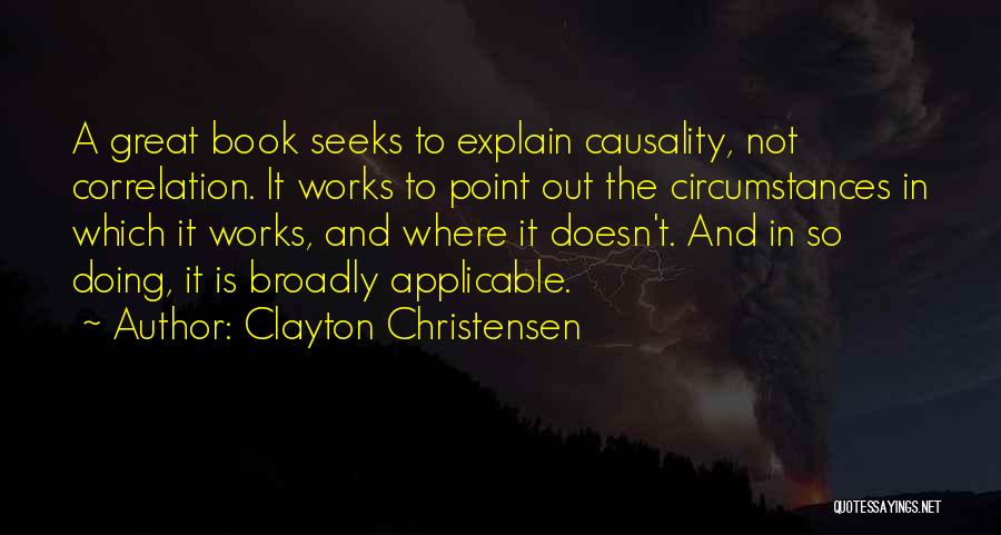 Most Applicable Quotes By Clayton Christensen