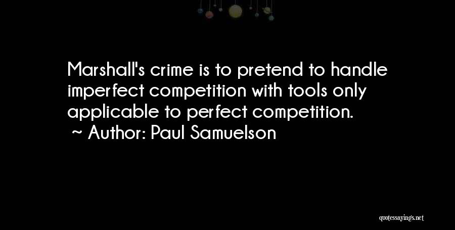 Most Applicable Quotes By Paul Samuelson